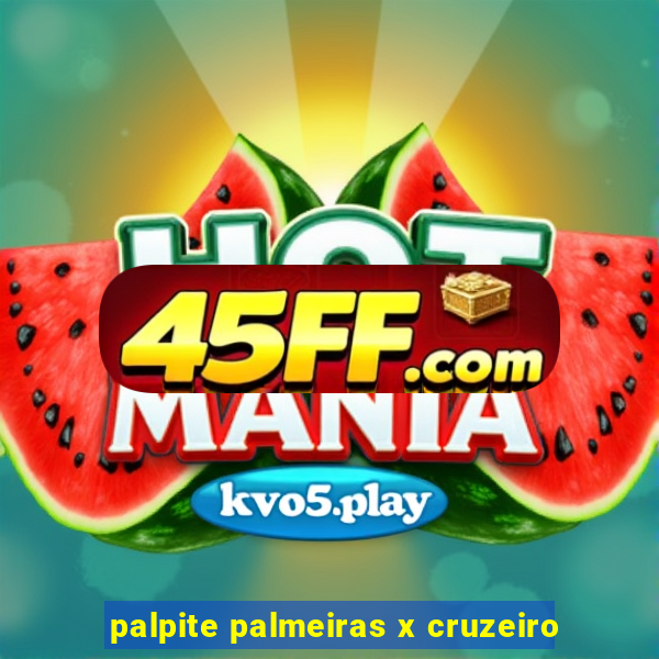 palpite palmeiras x cruzeiro